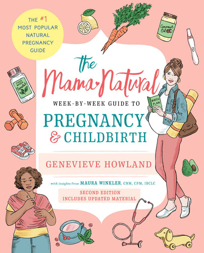 The Mama Natural Week-by-Week Guide to Pregnancy and Childbirth book cover by Genevieve Howland