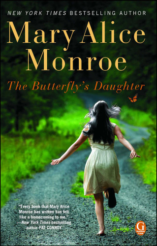 The Butterfly's Daughter (A Romance Bestseller) book cover by Mary Alice Monroe