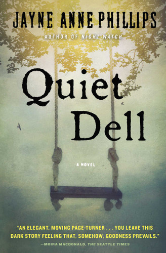 Quiet Dell: A Novel book cover by Jayne Anne Phillips