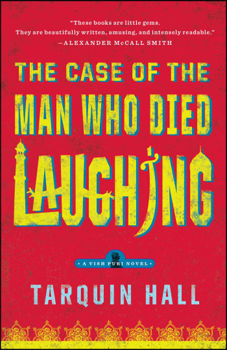 The Case of the Man Who Died Laughing: From the Files of Vish Puri, Most Private Investigator book cover by Tarquin Hall
