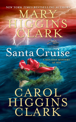 Santa Cruise: A Holiday Mystery at Sea book cover by Mary Higgins Clark, Carol Higgins Clark