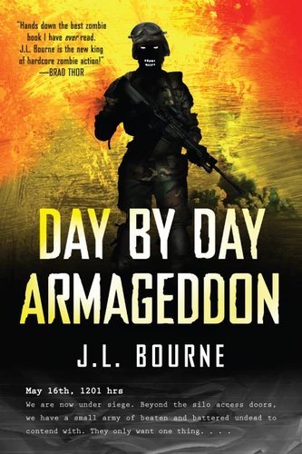 Day by Day Armageddon book cover by J. L. Bourne