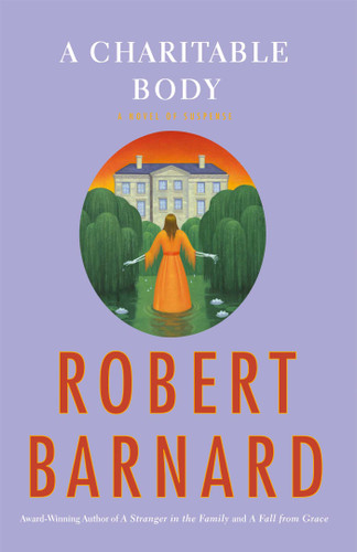 A Charitable Body: A Novel of Suspense book cover by Robert Barnard