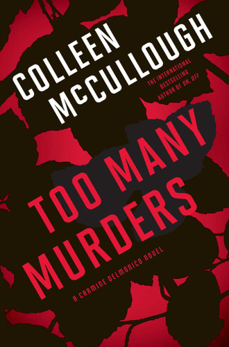 Too Many Murders: A Carmine Delmonico Novel book cover by Colleen McCullough