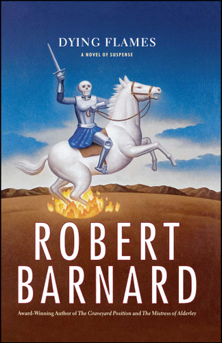Dying Flames: A Novel of Suspense book cover by Robert Barnard