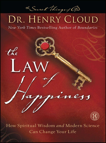 The Law of Happiness: How Spiritual Wisdom and Modern Science Can Change Your Life (The Secret Things of God) book cover by Henry Cloud