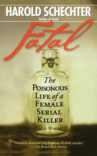 Fatal book cover by Harold Schechter