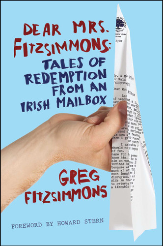 Dear Mrs. Fitzsimmons: Tales of Redemption from an Irish Mailbox book cover by Greg Fitzsimmons