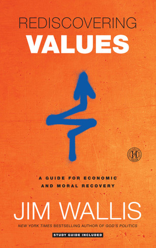Rediscovering Values: A Guide for Economic and Moral Recovery book cover by Jim Wallis