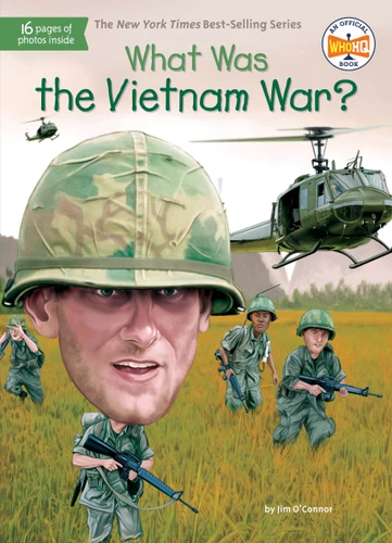 What Was the Vietnam War? (What Was?) book cover by Jim O'Connor, Who HQ