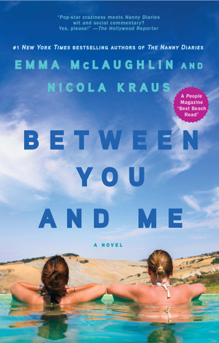 Between You and Me: A Novel book cover by Emma McLaughlin, Nicola Kraus