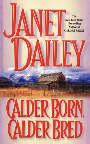 Calder Born, Calder Bred (Calder) book cover by Janet Dailey
