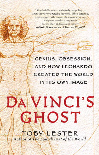 Da Vinci's Ghost: Genius, Obsession, and How Leonardo Created the World in His Own Image book cover by Toby Lester