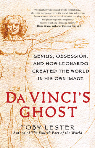 Da Vinci's Ghost: Genius, Obsession, and How Leonardo Created the World in His Own Image book cover by Toby Lester