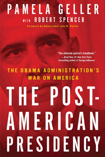 The Post-American Presidency: The Obama Administration's War on America book cover by Pamela Geller, Robert Spencer