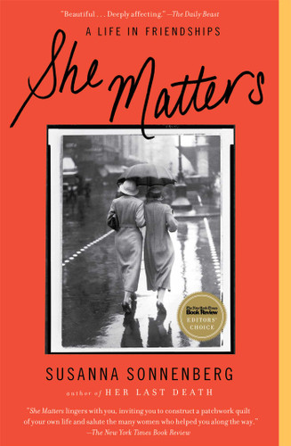 She Matters: A Life in Friendships book cover by Susanna Sonnenberg