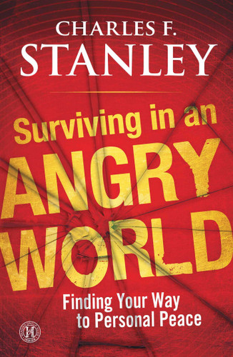 Surviving in an Angry World: Finding Your Way to Personal Peace book cover by Charles F. Stanley