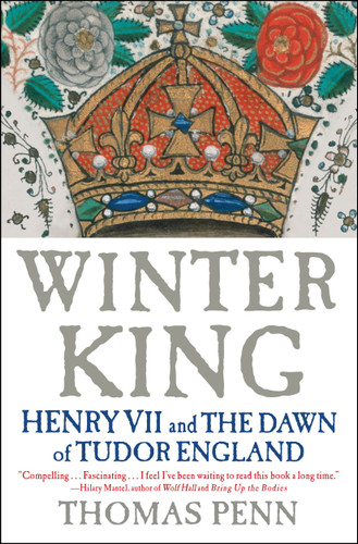 Winter King: Henry VII and the Dawn of Tudor England book cover by Thomas Penn