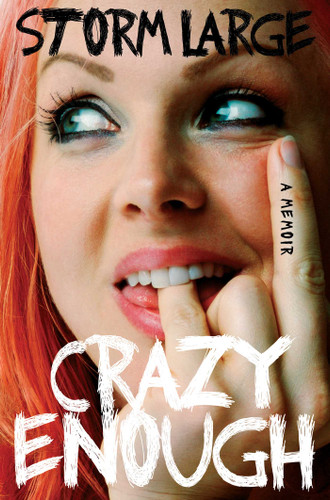 Crazy Enough: A Memoir book cover by Storm Large