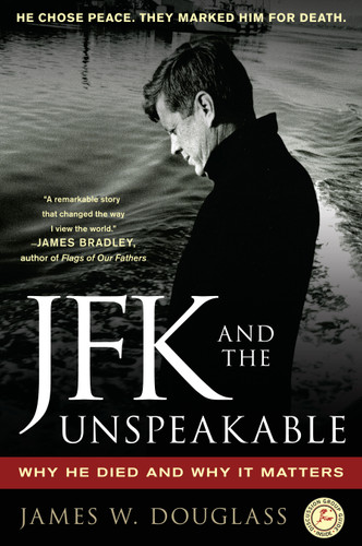 JFK and the Unspeakable: Why He Died and Why It Matters book cover by James W. Douglass