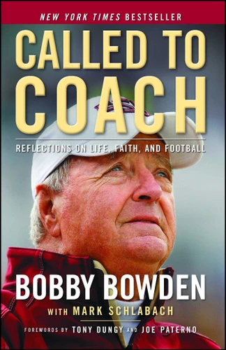 Called to Coach: Reflections on Life, Faith and Football book cover by Bobby Bowden, Mark Schlabach