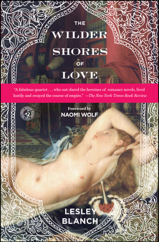 The Wilder Shores of Love book cover by Lesley Blanch