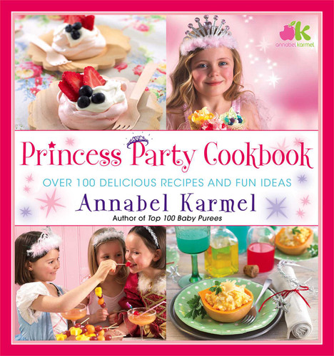 Princess Party Cookbook: Over 100 Delicious Recipes and Fun Ideas book cover by Annabel Karmel