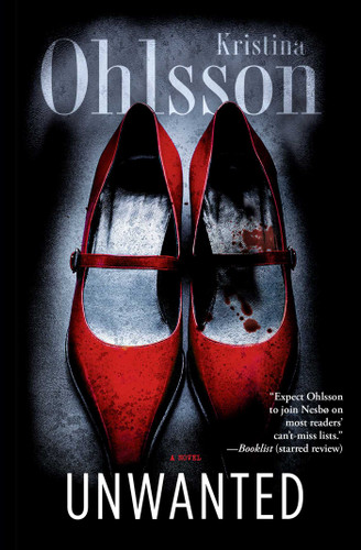 Unwanted: A Novel (The Fredrika Bergman Series) book cover by Kristina Ohlsson