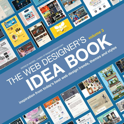 The Web Designer's Idea Book, Volume 3: Inspiration from Today's Best Web Design Trends, Themes and Styles book cover by Patrick McNeil