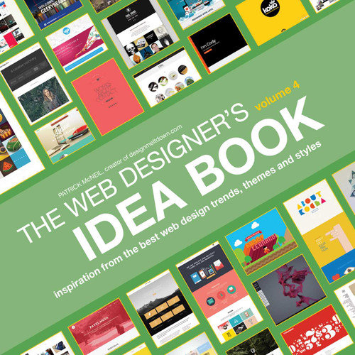 Web Designer's Idea Book, Volume 4: Inspiration from the Best Web Design Trends, Themes and Styles book cover by Patrick McNeil
