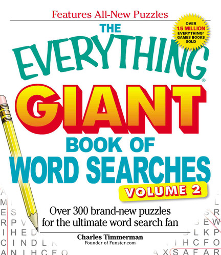The Everything Giant Book of Word Searches Volume II: Over 300 brand-new puzzles for the ultimate word search fan (Everything® Series) book cover by Charles Timmerman