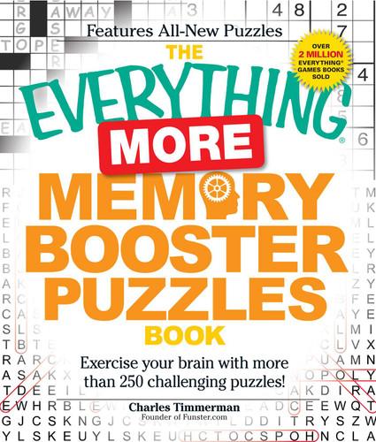 The Everything More Memory Booster Puzzles Book: Exercise your brain with more than 250 challenging puzzles! (Everything® Series) book cover by Charles Timmerman