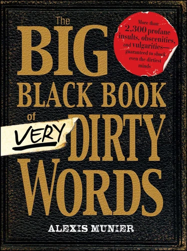 The Big Black Book of Very Dirty Words book cover by Alexis Munier