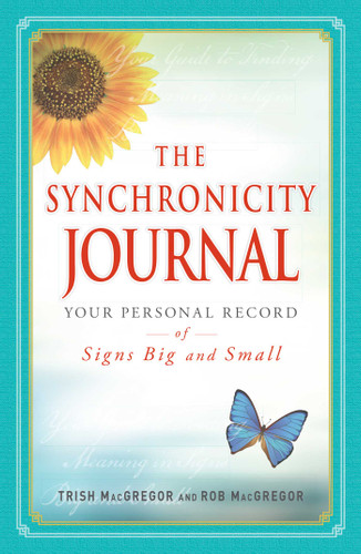 The Synchronicity Journal: Your Personal Record of Signs Big and Small book cover by Trish Macgregor, Rob Macgregor