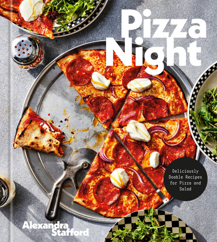 Pizza Night: Deliciously Doable Recipes for Pizza and Salad book cover by Alexandra Stafford
