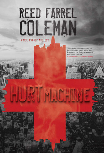 Hurt Machine (A Moe Prager Mysteries) book cover by Reed Farrel Coleman