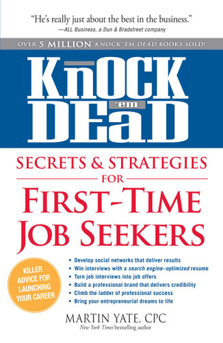 Knock 'em Dead Secrets & Strategies for First-Time Job Seekers (Knock 'em Dead) book cover by Martin Yate
