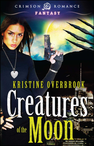 Creatures Of The Moon book cover by Kristine Overbrook