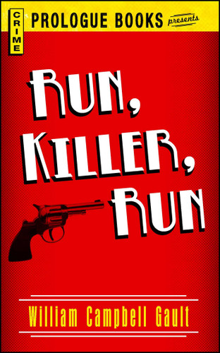 Run, Killer, Run book cover by William Campbell Gault