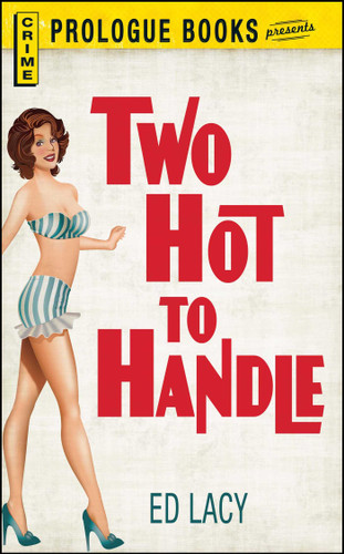 Two Hot To Handle book cover by Ed Lacy