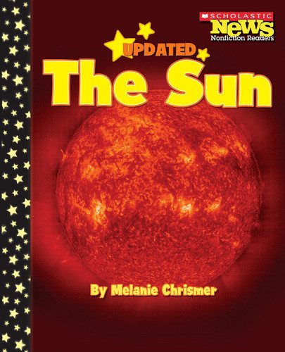 The Sun (Scholastic News Nonfiction Readers: Space Science) (Scholastic News Nonfiction Readers) book cover by Melanie Chrismer