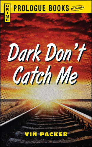 Dark Don't Catch Me book cover by Vin Packer