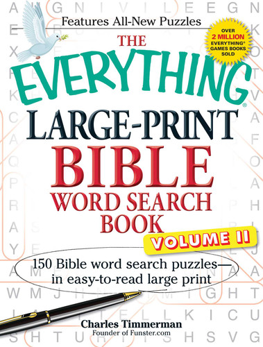 The Everything Large-Print Bible Word Search Book, Volume II: 150 Bible Word Search Puzzles in Easy-to-Read Large Print (Everything® Series) book cover by Charles Timmerman