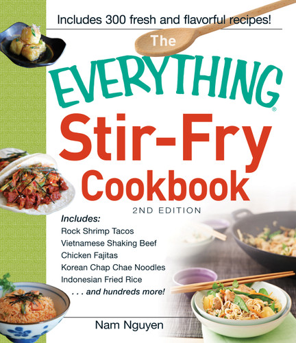 The Everything Stir-Fry Cookbook (Everything® Series) book cover by Nam Nguyen