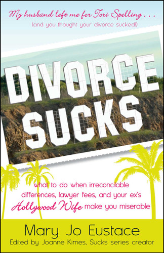Divorce Sucks book cover by Mary Jo Eustace