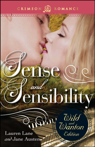 Sense And Sensibility: The Wild And Wanton Edition book cover by Lauren Lane
