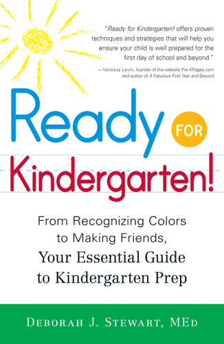 Ready for Kindergarten!: From Recognizing Colors to Making Friends, Your Essential Guide to Kindergarten Prep book cover by Deborah J Stewart