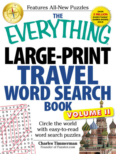 The Everything Large-Print Travel Word Search Book, Volume II: Circle the world with easy-to-read word search puzzles (Everything® Series) book cover by Charles Timmerman
