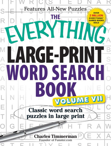 The Everything Large-Print Word Search Book, Volume VII: Classic word search puzzles in large print (Everything® Series) book cover by Charles Timmerman