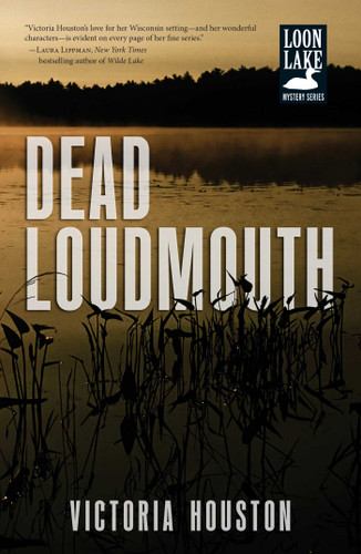 Dead Loudmouth (A Loon Lake Mystery) book cover by Victoria Houston